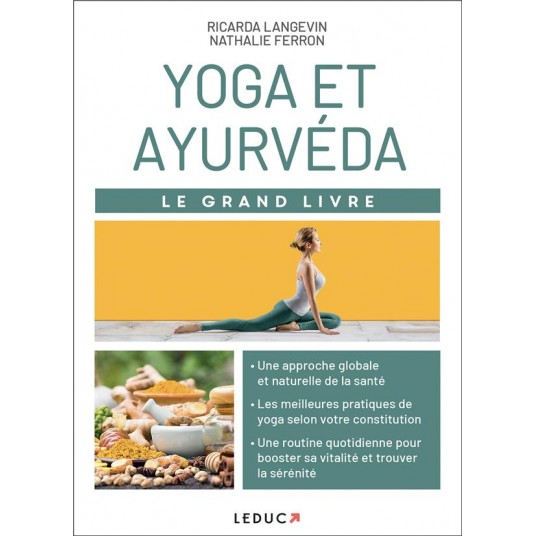 YOGA ET AYURVEDA - LE GRAND LIVRE YOGA ET AYURVEDA - LE GRAND LIVRE