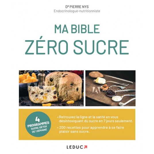 MA BIBLE ZERO SUCRE - INCLUS : LA TABLE COMPLETE DES ALIMENTS ET LEUR EQUIVALENT EN CARRES DE SUCRE