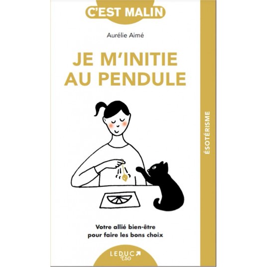 JE M'INITIE AU PENDULE