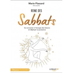 REINE DES SABBATS - CONNECTEZ-VOUS A L ENERGIE DES SAISONS, A LA MAGIE DES RITUELS ET CELEBRATIONS S REINE DES SABBATS - CONNECTEZ-VOUS A L ENERGIE DES SAISONS, A LA MAGIE DES RITUELS ET CELEBRATIONS S