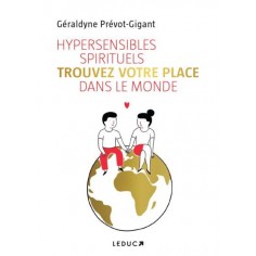 LE POUVOIR DES HYPERSENSIBLES SPIRITUELS - VOTRE COEUR PEUT CHANGER LE MONDE