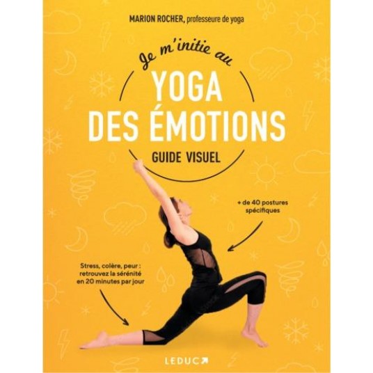 JE M'INITIE AU YOGA DES EMOTIONS - GUIDE VISUEL