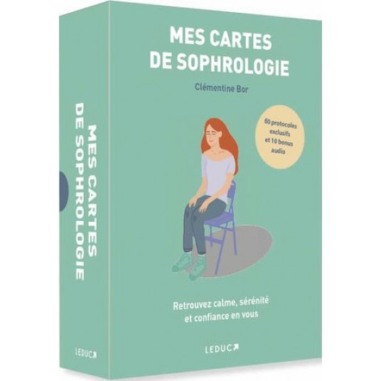 MES CARTES DE SOPHROLOGIE - CALME SERENITE CONFIANCE EN SOI MES CARTES DE SOPHROLOGIE - CALME SERENITE CONFIANCE EN SOI