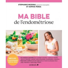 MA BIBLE DE L'ENDOMETRIOSE AU NATUREL