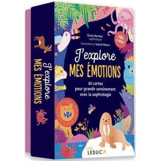 J'EXPLORE MES EMOTIONS - 60 CARTES POUR GRANDIR SEREINEMENT AVEC LA SOPHROLOGIE
