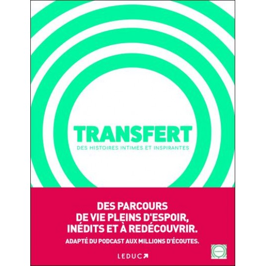 TRANSFERT - LE LIVRE - DES HISTOIRES INTIMES ET INSPIRANTES