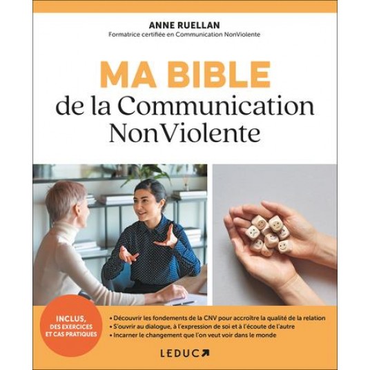 MA BIBLE DE LA COMMUNICATION NON VIOLENTE