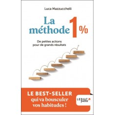 LA METHODE 1% - DE PETITES ACTIONS POUR DE GRANDS RESULTATS