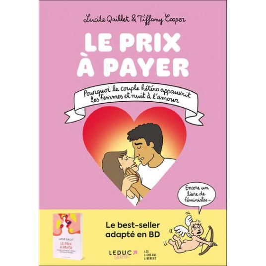 LE PRIX A PAYER - POURQUOI LE COUPLE HETERO APPAUVRIT LES FEMMES ET NUIT A L'AMOUR