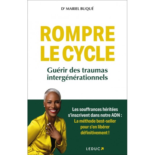 ROMPRE LE CYCLE - GUERIR DES TRAUMAS INTERGENERATIONNELS