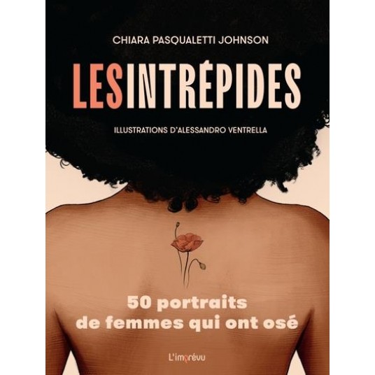 LES INTREPIDES - 50 PORTRAITS DE FEMMES QUI ONT OSE