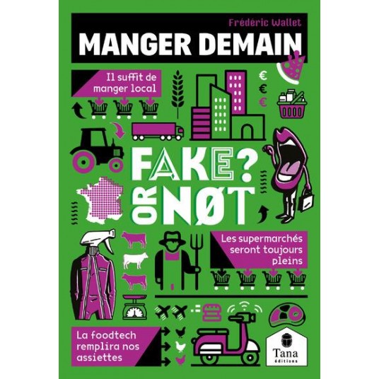 FAKE OR NOT - MANGER DEMAIN