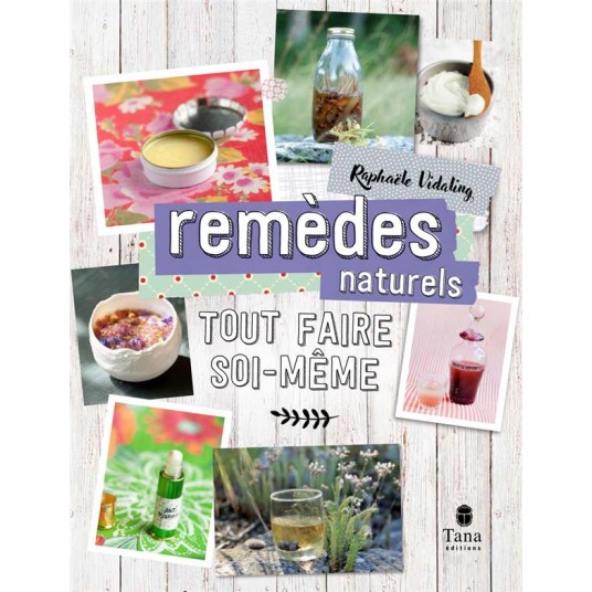 TOUT FAIRE SOI-MEME : REMEDE NATUREL NED