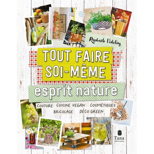 TOUT FAIRE SOI-MEME : ESPRIT NATURE NED