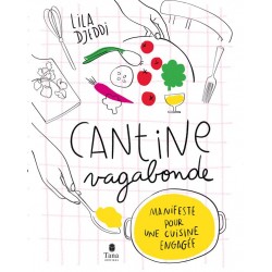 CANTINE VAGABONDE NED - MANIFESTE POUR UNE CUISINE ENGAGEE