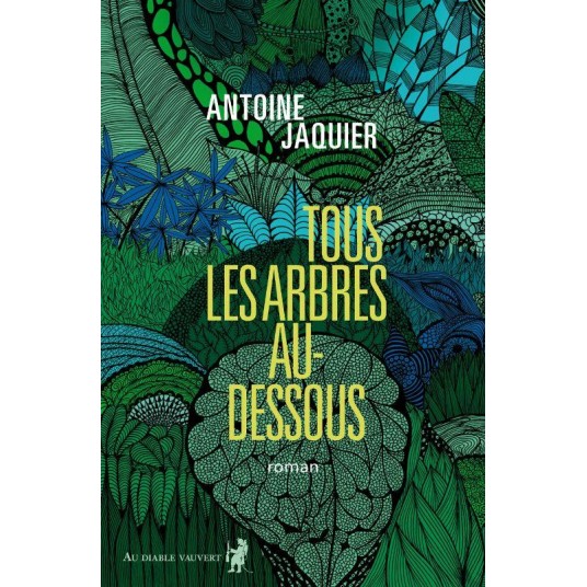 TOUS LES ARBRES AU-DESSOUS