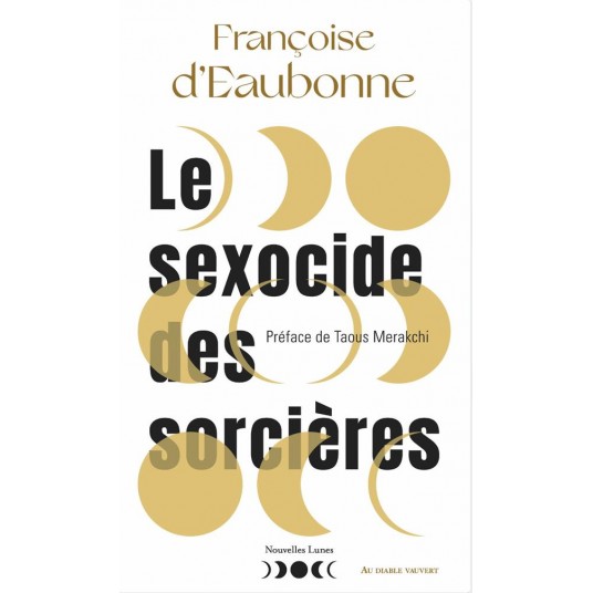 LE SEXOCIDE DES SORCIERES