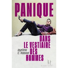 PANIQUE DANS LE VESTIAIRE DES HOMMES