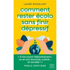 COMMENT RESTER ECOLO SANS FINIR DEPRESSIF