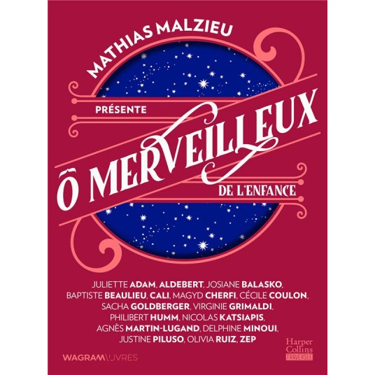 O MERVEILLEUX DE L'ENFANCE - PRESENTE PAR MATHIAS MALZIEU