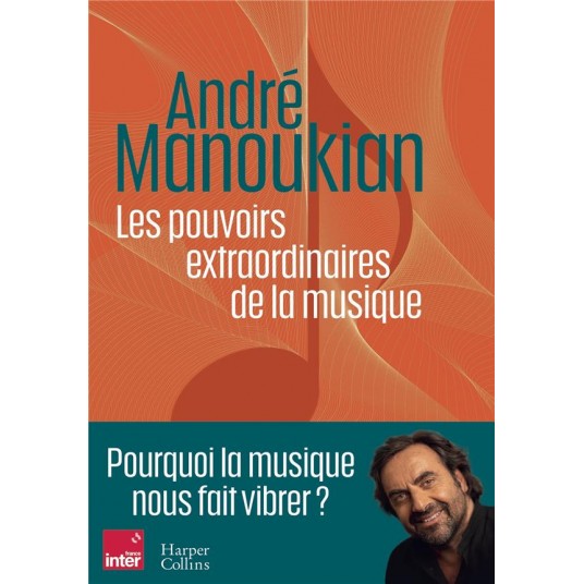 LES POUVOIRS EXTRAORDINAIRES DE LA MUSIQUE - POURQUOI LA MUSIQUE NOUS FAIT VIBRER