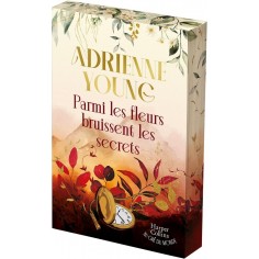 PARMI LES FLEURS BRUISSENT LES SECRETS