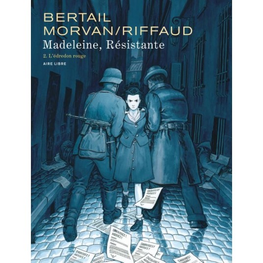 MADELEINE, RESISTANTE - TOME 2 - L'EDREDON ROUGE