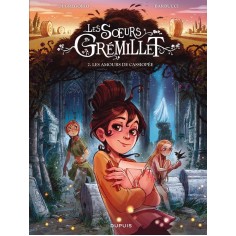LES SOEURS GREMILLET - TOME 2 - LES AMOURS DE CASSIOPEE