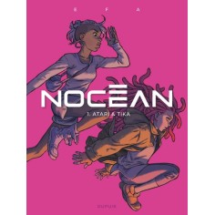 NOCEAN - TOME 1 - ATARI ET TIKA