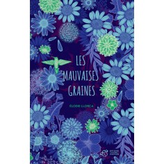 LES MAUVAISES GRAINES