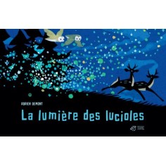 LA LUMIERE DES LUCIOLES