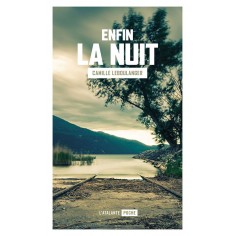 ENFIN LA NUIT