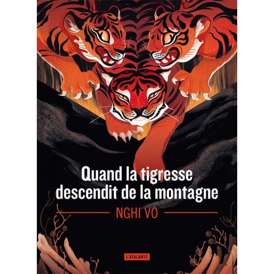 QUAND LA TIGRESSE DESCENDIT DE LA MONTAGNE