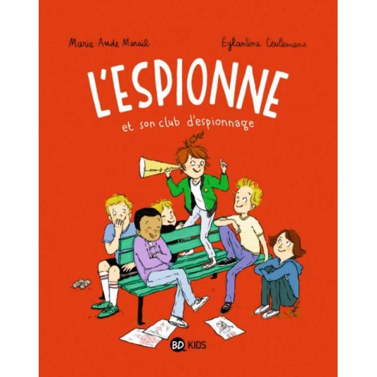 L'ESPIONNE, TOME 02 - L'ESPIONNE ET SON CLUB D'ESPIONNAGE
