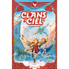 LES CLANS DU CIEL, TOME 01 - LES CLANS DU CIEL TOME 1 : LA QUETE D'ELLIE
