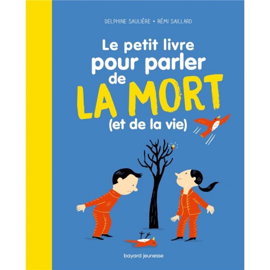 LE PETIT LIVRE POUR PARLER DE LA MORT (ET DE LA VIE !)