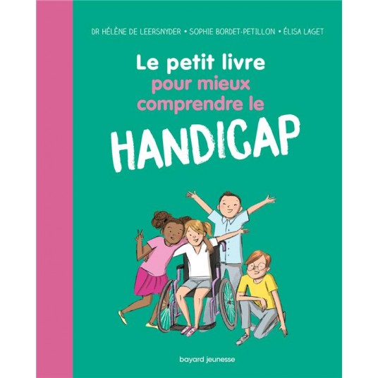 LE PETIT LIVRE POUR MIEUX COMPRENDRE LE HANDICAP - NOUVELLE EDITION
