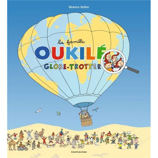 LA FAMILLE OUKILE GLOBE-TROTTER - NOUVELLE EDITION