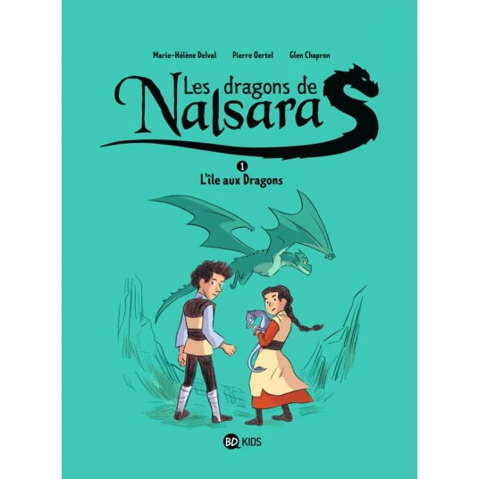 LES DRAGONS DE NALSARA, TOME 01 - L'ILE AUX DRAGONS DRAGONS DE NALSARA 1 NE