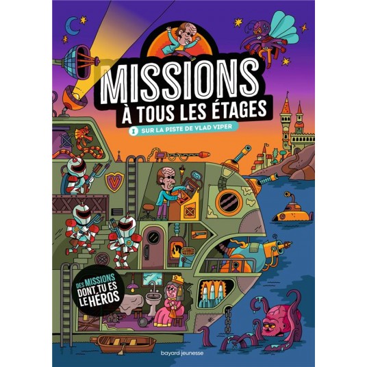 MISSIONS A TOUS LES ETAGES, TOME 01 - SUR LA PISTE DE VLAD VIPER