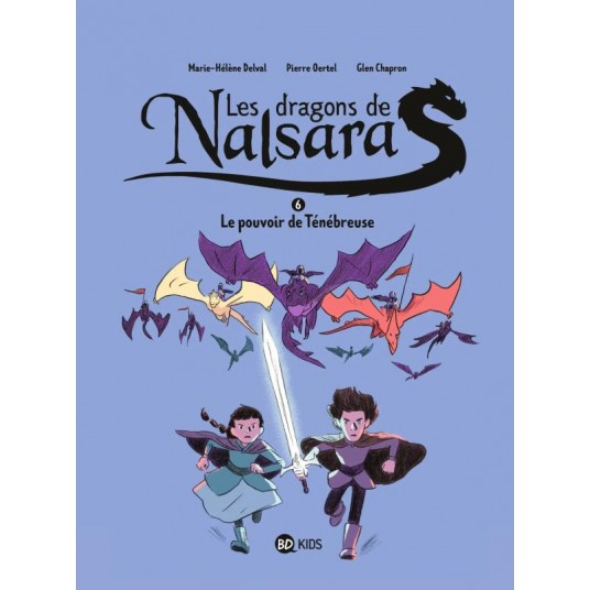 LES DRAGONS DE NALSARA, TOME 06 - LES DRAGONS DE NALSARA T6