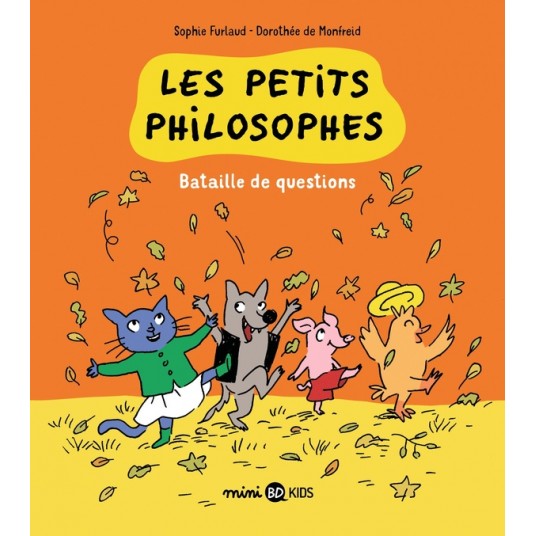 LES PETITS PHILOSOPHES, TOME 05 - BATAILLE DE QUESTIONS