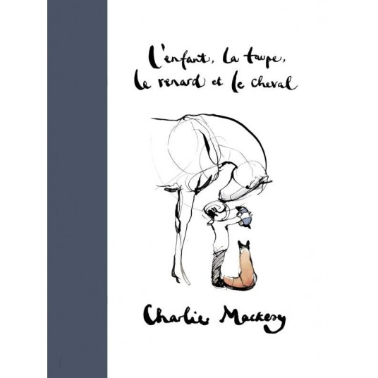 L'ENFANT, LA TAUPE, LE RENARD ET LE CHEVAL