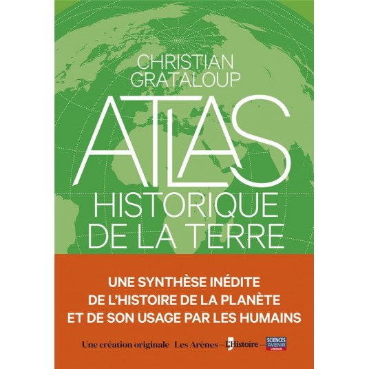 L'ATLAS HISTORIQUE DE LA TERRE