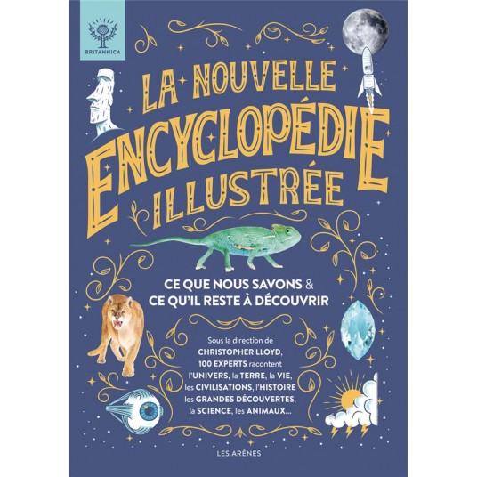 LA NOUVELLE ENCYCLOPEDIE ILLUSTREE - CE QUE NOUS SAVONS & CE QU'IL RESTE A DECOUVRIR - NED
