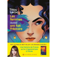 LES FEMMES AUSSI ONT FAIT L'HISTOIRE
