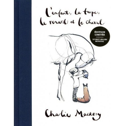 L'ENFANT, LA TAUPE, LE RENARD, LE CHEVAL - EDITION OR