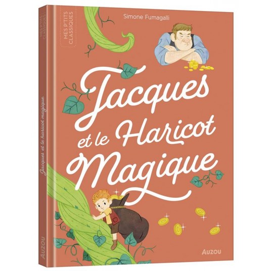 LES P'TITS CLASSIQUES A ECOUTER - JACQUES ET LE HARICOT MAGIQUE