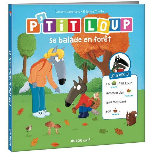 JE LIS AVEC TOI - P'TIT LOUP SE BALADE EN FORET