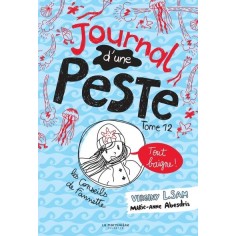 LE JOURNAL D'UNE PESTE - JOURNAL D'UNE PESTE, TOME 12 - TOUT BAIGNE !